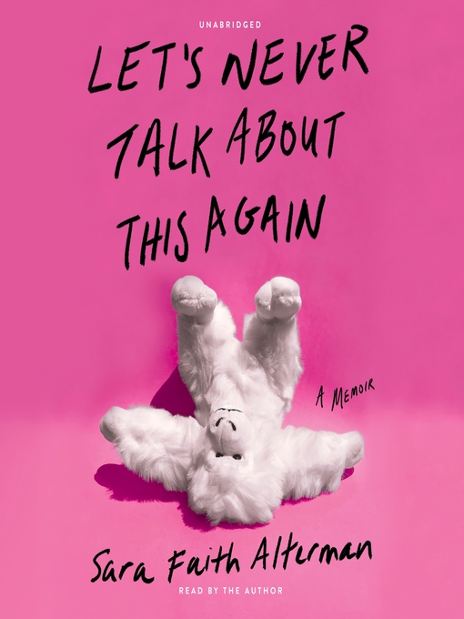 Title details for Let's Never Talk About This Again by Sara Faith Alterman - Available